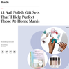 15 Nail Polish Gift Sets That'll Help Perfect Those At-Home Manis